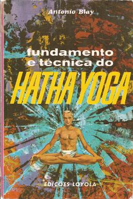 Fundamento e Técnica do Hatha Yoga